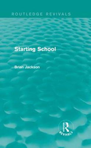 Cover image for Starting School (Routledge Revivals)