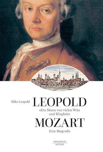 Cover image for Ein Mann von vielen Witz und Klugheit: Leopold Mozart. Eine Biographie