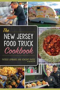 Cover image for The New Jersey Food Truck Cookbook