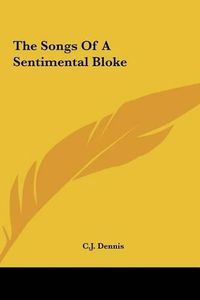 Cover image for The Songs of a Sentimental Bloke