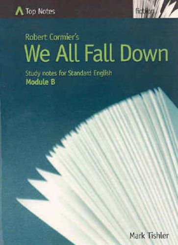 Robert Cormier's  We All Fall Down: Study Notes for Standard English - Module B