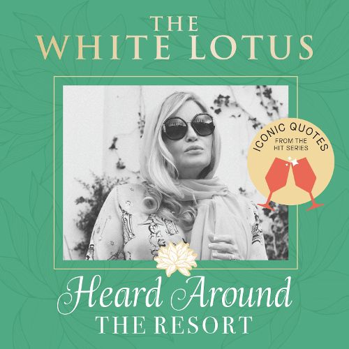 The White Lotus: Iconic Quotes Heard Around the Resort