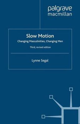 Cover image for Slow Motion: Changing Masculinities, Changing Men