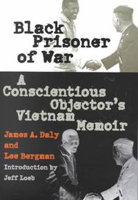 Cover image for Black Prisoner of War: A Conscientious Objector's Vietnam Memoir