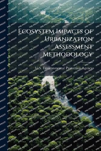 Cover image for Ecosystem Impacts of Urbanization Assessment Methodology