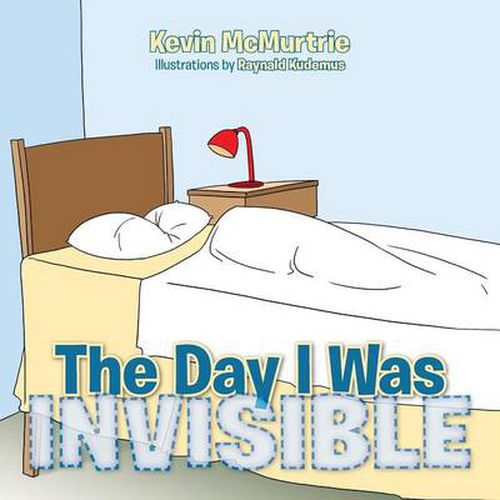 Cover image for The Day I Was Invisible