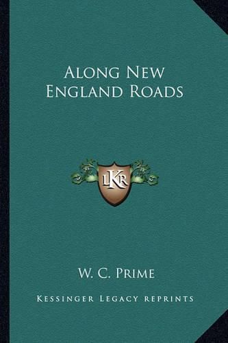 Cover image for Along New England Roads