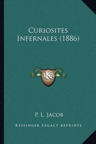 Cover image for Curiosites Infernales (1886)