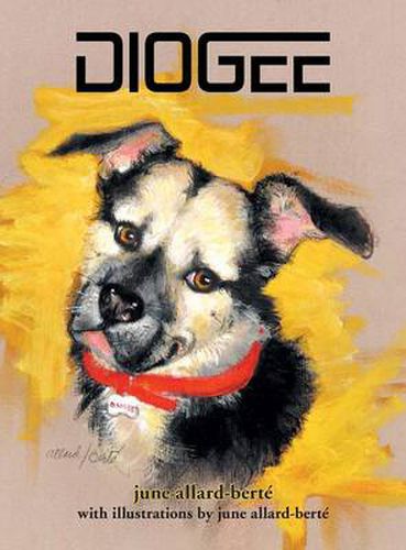 Cover image for Diogee: A Story about a Grandmother's Love for Her Grand-dog