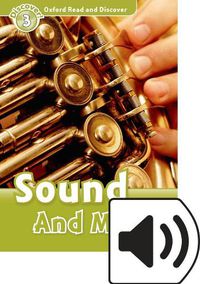 Cover image for Oxford Read and Discover: Level 3: Sound and Music Audio Pack