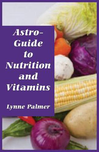 Cover image for Astro-Guide to Nutrition and Vitamins