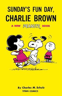 Cover image for Peanuts: Sunday's Fun Day, Charlie Brown