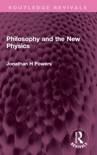 Cover image for Philosophy and the New Physics