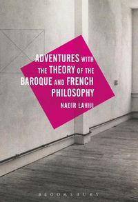 Cover image for Adventures with the Theory of the Baroque and French Philosophy