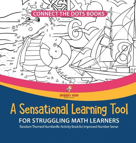 Connect the Dots Books. A Sensational Learning Tool for Struggling Math Learners. Random Themed Numberific Activity Book for Improved Number Sense