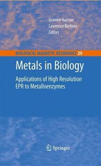 Cover image for Metals in Biology: Applications of High-Resolution EPR to Metalloenzymes