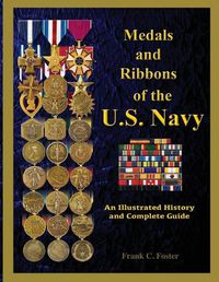 Cover image for Medals and Ribbons of the U. S. Navy: An Illustrated History and Guide