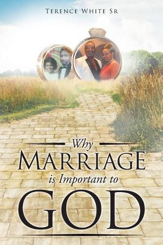 Cover image for Why Marriage is Important to God