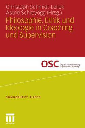 Cover image for Philosophie, Ethik Und Ideologie in Coaching Und Supervision