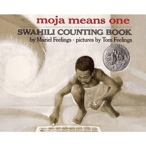 Moja Means One: Swahili Counting Book