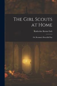 Cover image for The Girl Scouts at Home