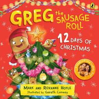 Cover image for Greg the Sausage Roll: 12 Days of Christmas