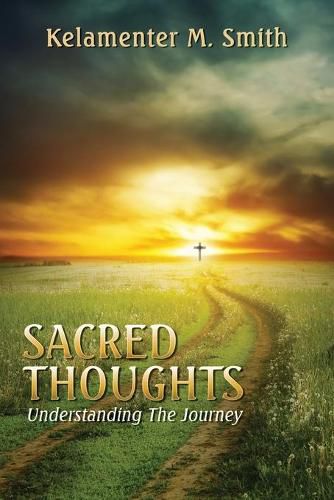 Cover image for Sacred Thoughts: Understanding the Journey