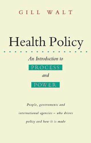 Cover image for Health Policy: An Introduction to Process and Power