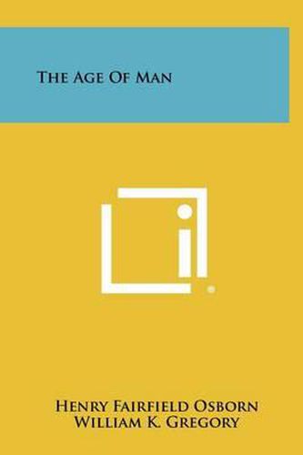 The Age of Man