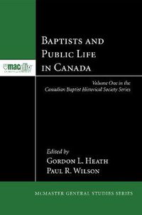 Cover image for Baptists and Public Life in Canada