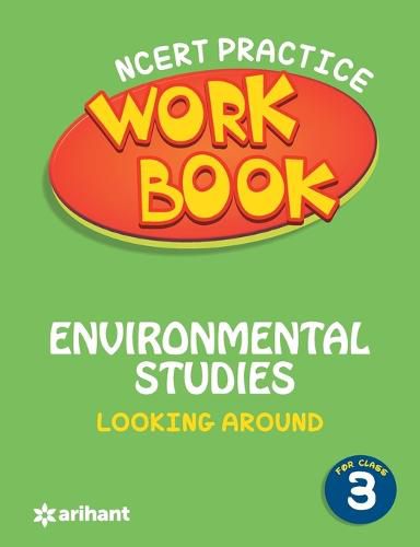 Cover image for Ncert Practice Workbook Environmental Studies Looking Around Class 3