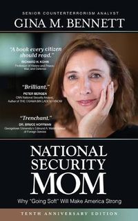 Cover image for National Security Mom: How Going Soft Can Make America Strong