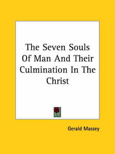 The Seven Souls of Man and Their Culmination in the Christ