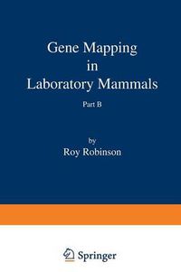 Cover image for Gene Mapping in Laboratory Mammals Part B