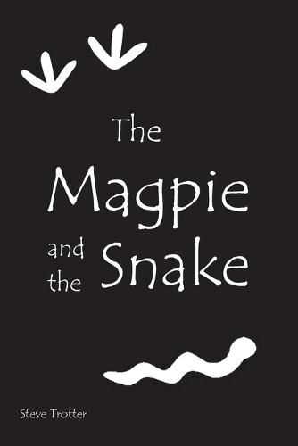 The Magpie and the Snake