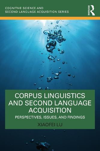 Cover image for Corpus Linguistics and Second Language Acquisition: Perspectives, Issues, and Findings