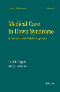 Cover image for Medical Care in Down Syndrome: A Preventive Medicine Approach