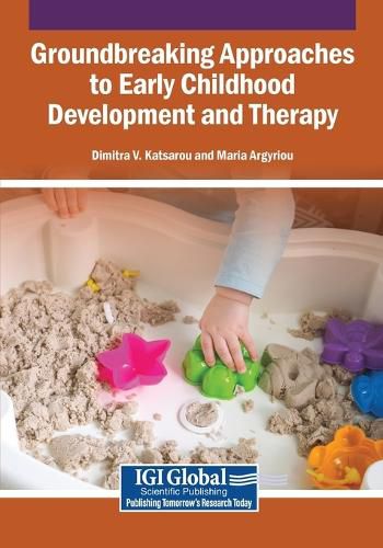 Cover image for Groundbreaking Approaches to Early Childhood Development and Therapy