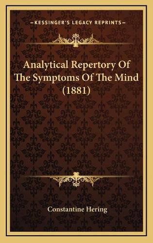 Analytical Repertory of the Symptoms of the Mind (1881)