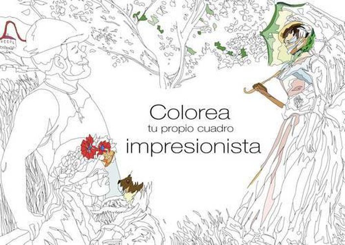 Cover image for Colorea Tu Propio Cuadro Impresionista
