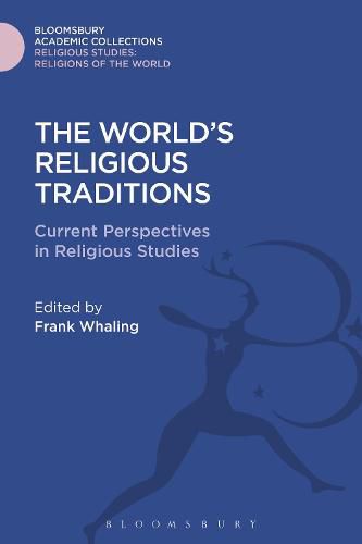 Cover image for The World's Religious Traditions: Current Perspectives in Religious Studies