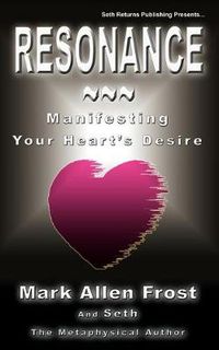 Cover image for Resonance - Manifesting Your Heart's Desire