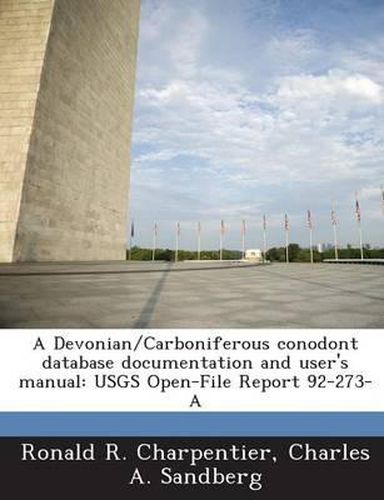 A Devonian/Carboniferous Conodont Database Documentation and User's Manual: Usgs Open-File Report 92-273-A