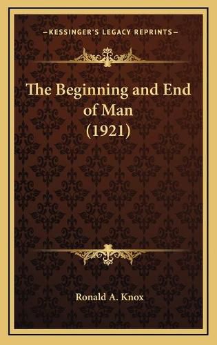 The Beginning and End of Man (1921)