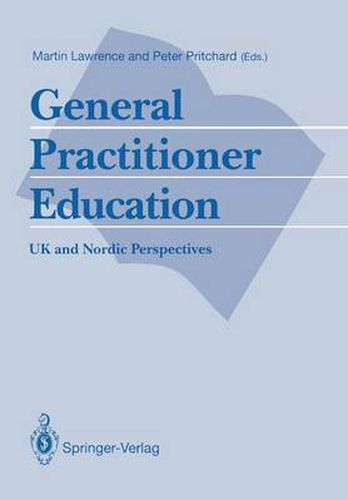 General Practitioner Education: UK and Nordic Perspectives