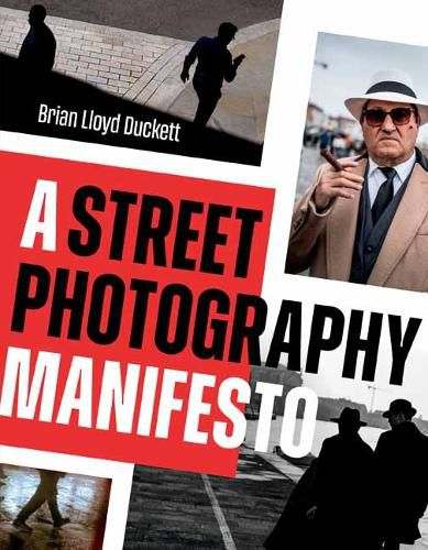 Cover image for A Street Photography Manifesto