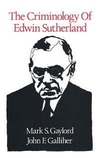 Cover image for The Criminology of Edwin Sutherland