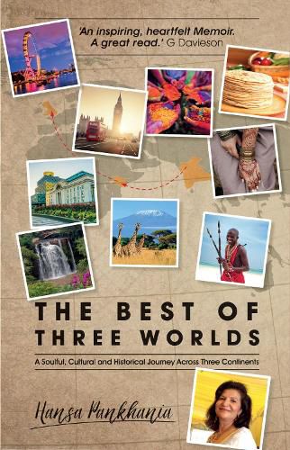 Cover image for The Best of Three Worlds: A soulful, cultural and historical journey across three continents