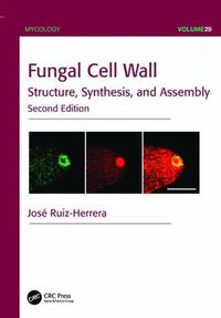 Cover image for Fungal Cell Wall: Structure, Synthesis, and Assembly, Second Edition