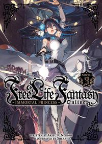 Cover image for Free Life Fantasy Online: Immortal Princess (Light Novel) Vol. 3